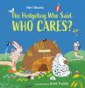 The_Hedgehog_Who_Said__Who_Cares_