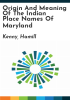 Origin_and_meaning_of_the_Indian_place_names_of_Maryland