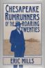 Chesapeake_rumrunners_of_the_Roaring_Twenties