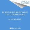 Black_girls_must_have_it_all