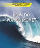 How_do_waves_move_