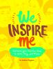 We_inspire_me