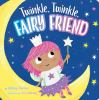 Twinkle__twinkle__fairy_friend
