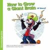 How_to_grow_a_giant_brain__of_doom__