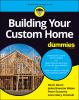Building_your_custom_home_for_dummies_2021
