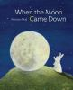 When_the_Moon_came_down