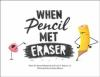 When_Pencil_met_Eraser