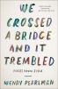 We_crossed_a_bridge_and_it_trembled