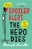 Spoiler_alert__the_hero_dies