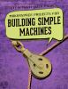 Makerspace_projects_for_building_simple_machines