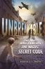 Unbreakable__the_spies_who_cracked_the_Nazis__secret_code