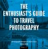 The_enthusiast_s_guide_to_travel_photography