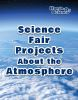 Science_fair_projects_about_the_atmosphere