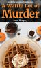A_waffle_lot_of_murder