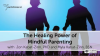 The_healing_power_of_mindful_parenting