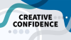 Creative_Confidence__Blinkist_Summary_