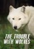 The_trouble_with_wolves