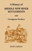 A_history_of_middle_New_River_settlements_and_contiguous_territory
