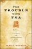 The_trouble_with_tea