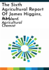 The_sixth_agricultural_report_of_James_Higgins__A_M___M_D__State_Chemist