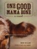 One_Good_Mama_Bone
