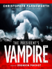 The_President_s_Vampire