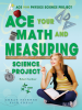 Ace_Your_Math_and_Measuring_Science_Project