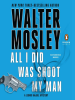 All_I_Did_Was_Shoot_My_Man