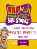 Wild_and___Wacky_Totally_True_Bible_Stories--All_About_Miracles
