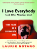 I_Love_Everybody__and_Other_Atrocious_Lies_