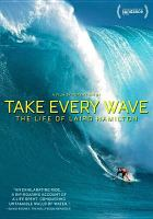 Take_Every_Wave__The_Life_of_Laird_Hamilton