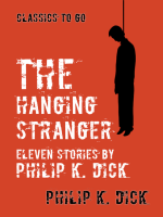The_Hanging_Stranger_Eleven_Stories_by_Philip_K__Dick