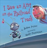 I_saw_an_ant_on_the_railroad_track