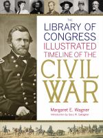 The_Library_of_Congress_illustrated_time_line_of_the_Civil_War