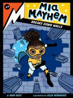 Mia_Mayhem_breaks_down_walls
