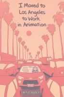 I_moved_to_Los_Angeles_to_work_in_animation
