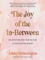 The_Joy_of_the_In-Between__100_Devotions_for_Trusting_God_in_Your_Waiting_Season__A_Devotional