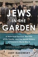 Jews_in_the_Garden__A_Holocaust_Survivor__the_Fate_of_His_Family__and_the_Secret_History_of_Poland_in_World_War_II