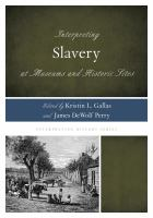 Interpreting_slavery_at_museums_and_historic_sites
