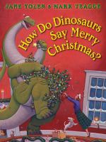 How_do_dinosaurs_say_merry_Christmas_