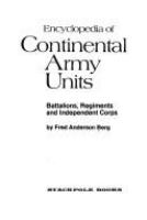 Encyclopedia_of_Continental_Army_units--battalions__regiments__and_independent_corps