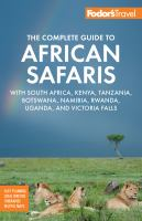 Fodor_s_complete_guide_to_African_safaris_2023