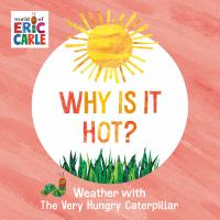 Why_Is_It_Hot___Weather_with_the_Very_Hungry_Caterpillar