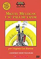 Miguel_Mulligan_y_su_pala_de_vapor