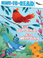 Bird_Singing__Bird_Winging__Ready-to-Read_Pre-Level_1