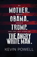 My_mother__Barack_Obama__Donald_Trump__and_the_last_stand_of_the_angry_white_man