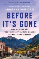 Before_It_s_Gone__Stories_from_the_Front_Lines_of_Climate_Change_in_Small-Town_America