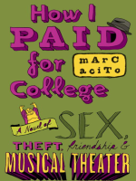 How_I_Paid_for_College__A_Novel_of_Sex__Theft__Friendship___Musical_Theater
