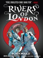 Rivers_of_London__Black_Mould