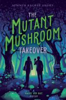 The_mutant_mushroom_takeover
